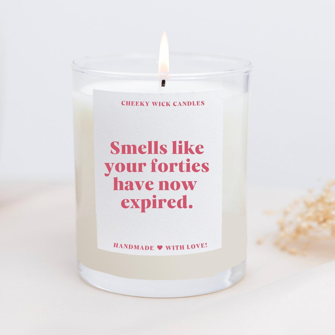 Smells Like Your Forties Have Expired Candle