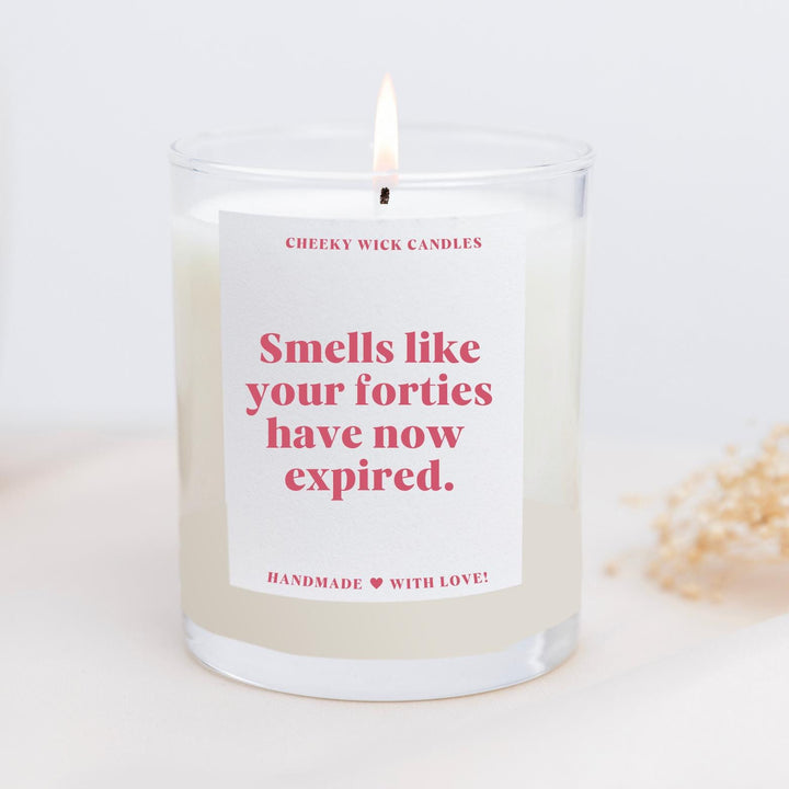 Smells Like Your Forties Have Expired Candle