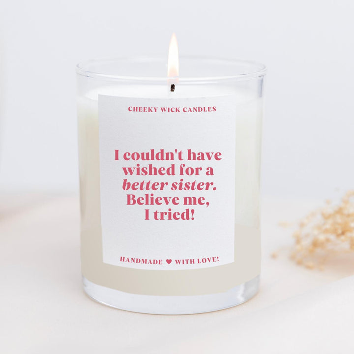 Candle Gift I Couldn't Ask for a Better Sister