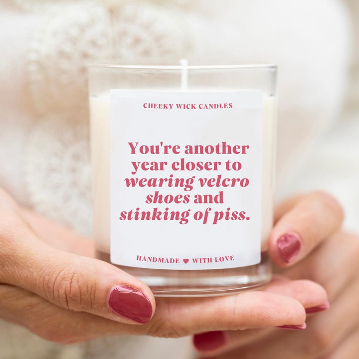 Another Year Closer to Stinking of Piss Funny Birthday Candle