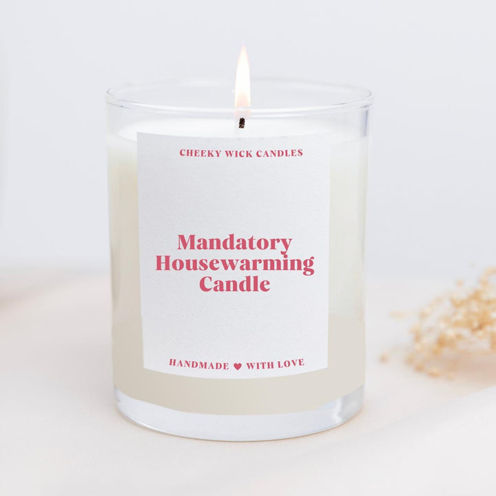 Mandatory Housewarming Candle Gift - Funny New Home Gift
