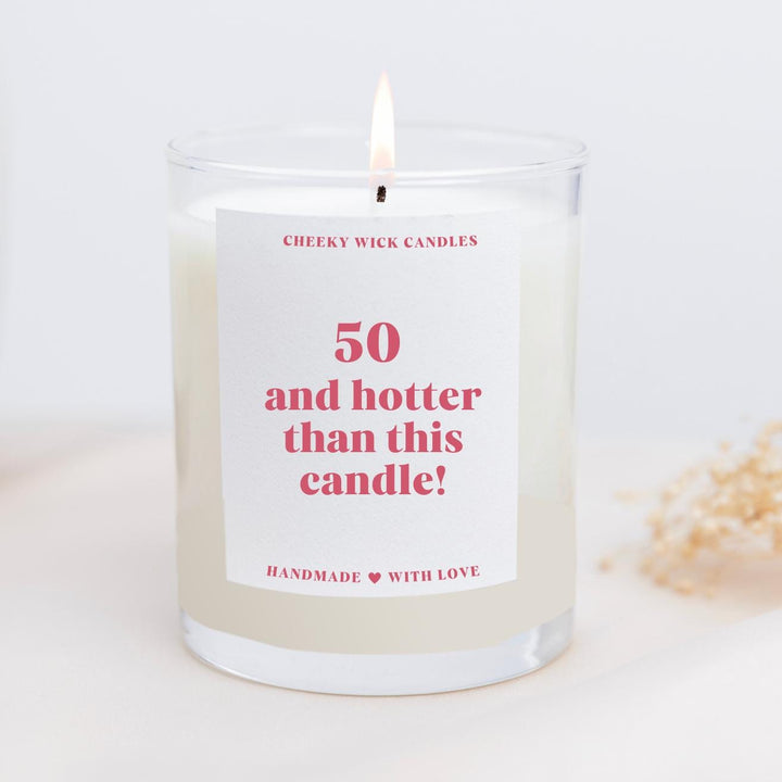 50 and Hotter Than This Candle - 50th Birthday Gift