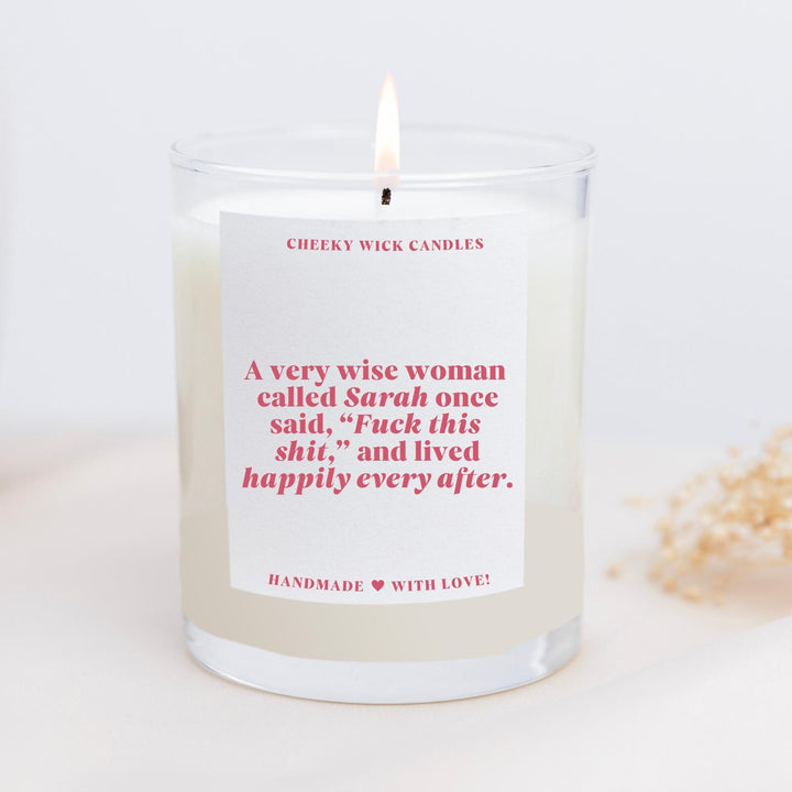 A Wise Woman Once Said Candle - Happily Ever After