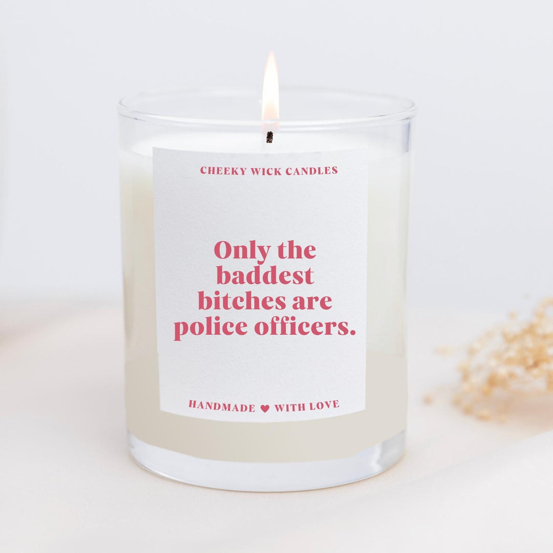Only The Baddest Bitches are Police Officers Candle Gift