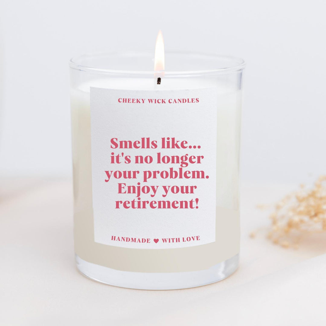 Smells Like It's No Longer Your Problem Candle Gift for Colleagues