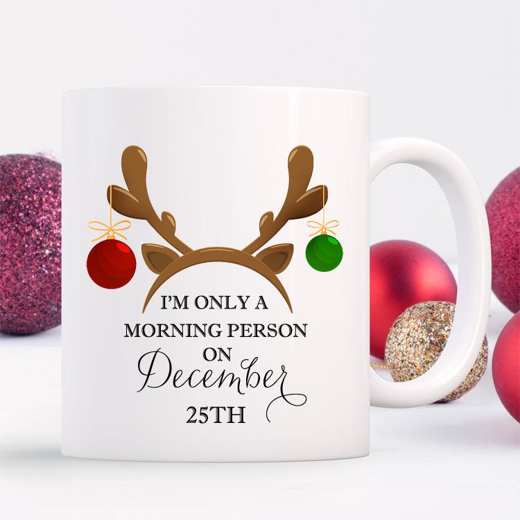Morning Person Christmas Mug