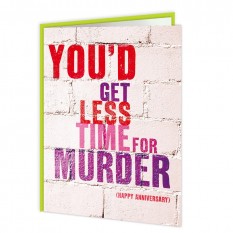 Hampers and Gifts to the UK - Send the Less Time For Murder Anniversary Card 