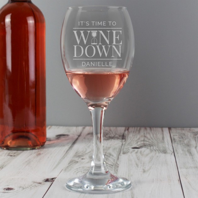 Hampers and Gifts to the UK - Send the Personalised 'It's Time to Wine Down' Wine Glass 