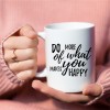 Hampers and Gifts to the UK - Send the Do More of What Makes You Happy Mug 