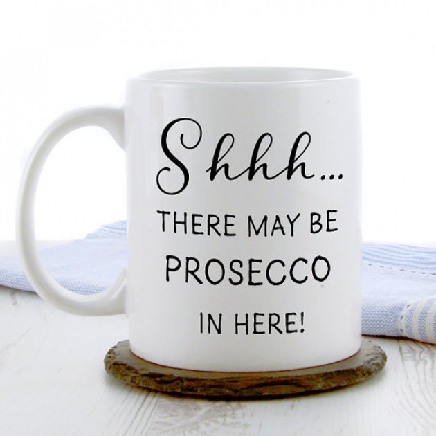 Hampers and Gifts to the UK - Send the Shhh... There May Be Prosecco In Here! Mug