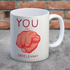 Hampers and Gifts to the UK - Send the You Are Irrelevant Mug 