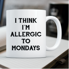 Hampers and Gifts to the UK - Send the Allergic To Mondays Mug