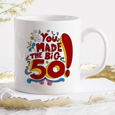 Hampers and Gifts to the UK - Send the You Made the Big 50! Mug
