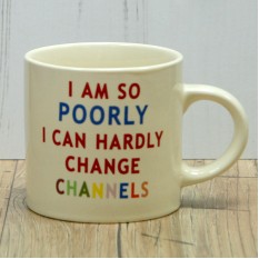 Hampers and Gifts to the UK - Send the I Am So Poorly Gift Mug