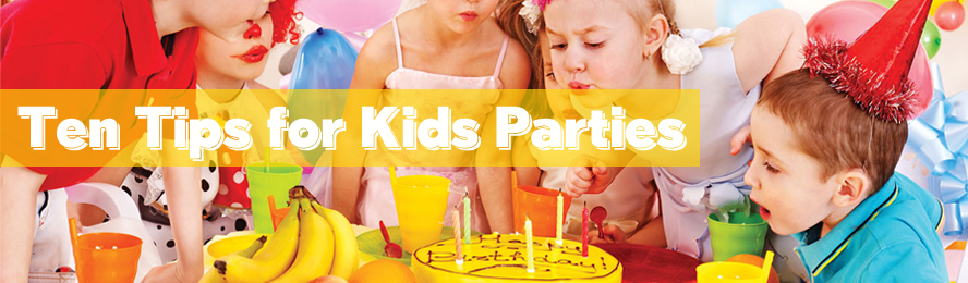 Tips for Planning Children's Parties...