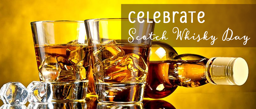 Scotch Whisky National Day....